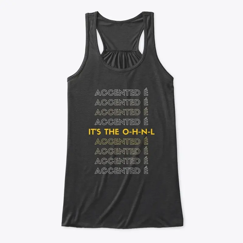 O-H-N-L Accented E