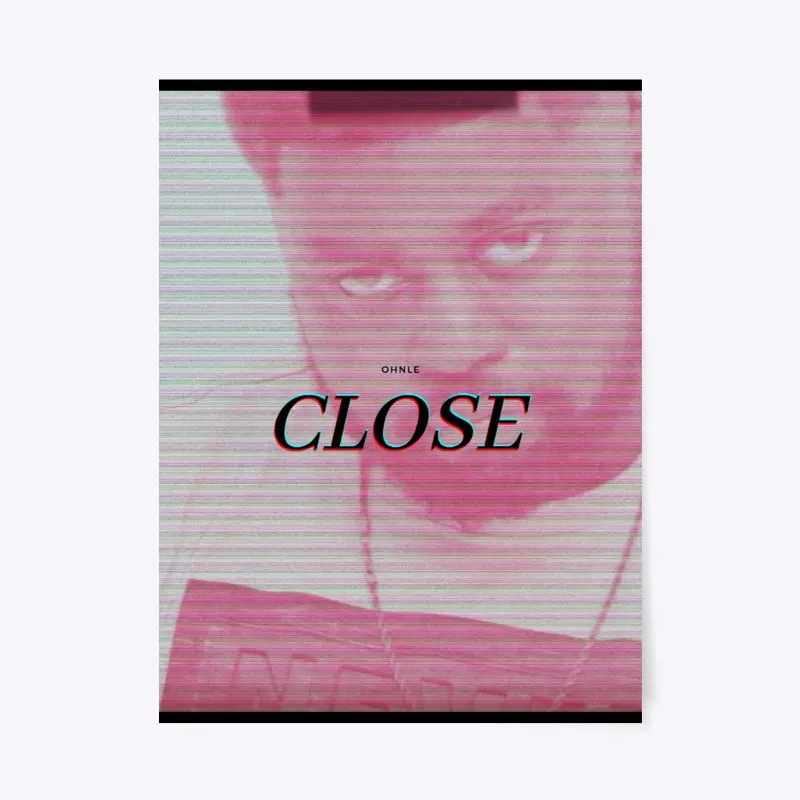 Close